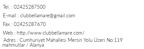Club Bella Mare telefon numaralar, faks, e-mail, posta adresi ve iletiim bilgileri